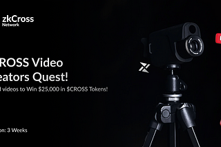 Record Videos to Win $25,000 in $CROSS Tokens!