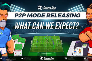 P2P Mode Releasing: What can we expect?