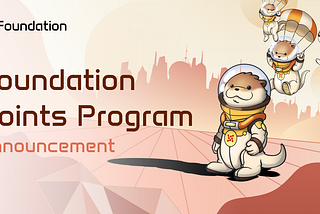 Foundation Points Program Unveiled