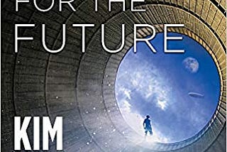 Review: “The Ministry for the Future” by Kim Stanley Robinson