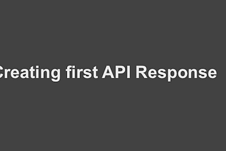 Spring REST API -Part 2: Creating first API Response