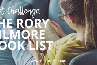 List Challenge: The Rory Gilmore Book List by ListChallenges.com