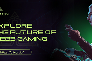 Explore The Future of Web3 Gaming