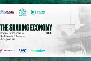The sharing economy as a key tool for resilience in the Ukrainian IT Business during wartime…