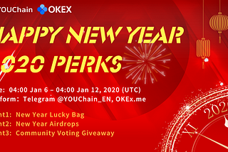 YOUChain & OKEx Happy New Year 2020 Perks