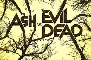 Ash vs Evil Dead — Temporada 1