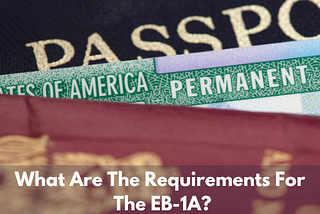 What are the Requirements for the EB-1A?
