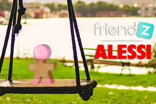 With Alessi and Friendz you feel at home everywhere!
