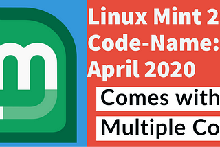 Linux Mint 20 Codename “Ulyana”!