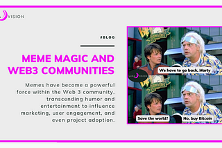 Meme Magic: How Memes Are Shaping Web 3 communities