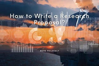 How to Write a Research Proposal?