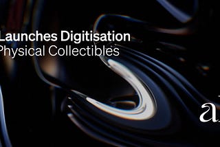 Altr Launches Digitisation For Physical Collectibles