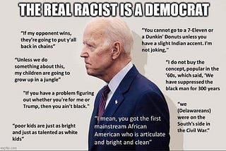 Joe Biden: Racism is my GAME!