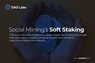 Soft Staking Social Mining