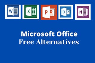 5 Best Free Microsoft Office Alternatives