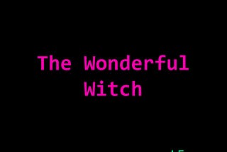 The Wonderful Witch