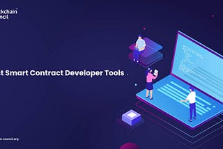 10 Best Smart Contract Developer Tools