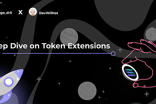 Deep Dive on Token Extensions
