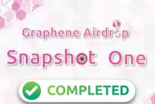 GRAPHENE Airdrop 1st Snapshot is now Complete!