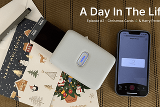 A Day In The Life Of A Six-Color Bleeder: Episode #2— Christmas Cards 🎄 & Harry Potter 🪄