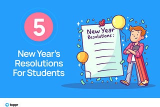 5 New Year’s Resolutions For Students