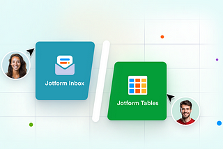 Inbox or Tables: How teams manage data with Jotform Enterprise