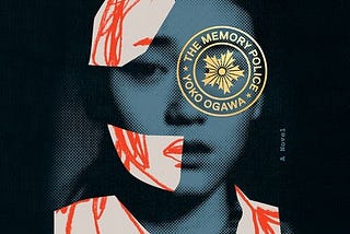 The Memory Police by Yōko Ogawa