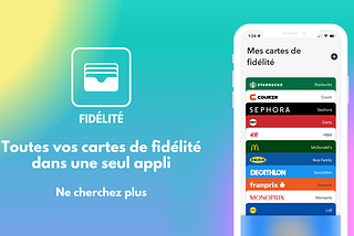 Fidélité : l’application qui vous permet d’accéder à toutes vos cartes de fidélité en un seul…