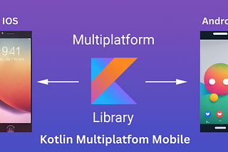 Kotlin Multiplatform Mobile’s (KMM) Rise to KMP