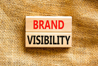 How to Improve Your Brand Visibility
