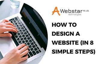 How To Design a Website (In 8 Simple Steps)