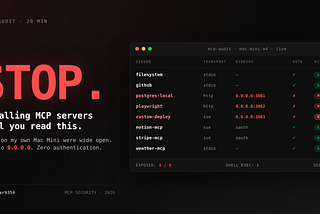 8 MCPs. 3 Wide Open. 0 Authentication. 1 With Shell Execution. Stop Installing MCP’s Until ……