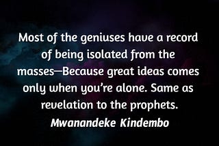 Famous Life Quotes | By Mwanandeke Kindembo