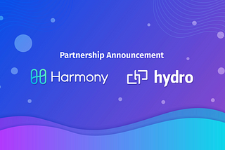 Partnership announcement: Harmony X Hydro Protocol