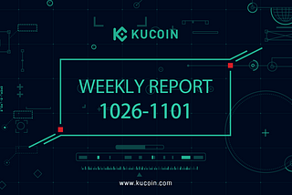 KuCoin Weekly Report