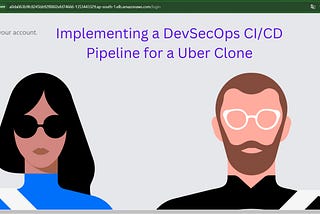 Implementing a DevSecOps CI/CD Pipeline for a Uber Clone