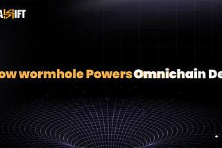 How Wormhole Powers Omnichain DeFi Beyond Token Bridging