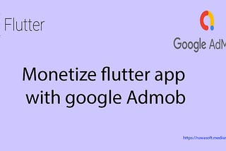 How to integrate google mobile ads in flutter app