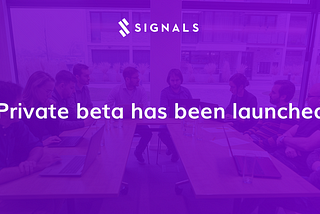 Private beta testing has been launched