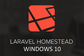 Laravel Homestead with Windows 10 Step by Step setup procedure with the explanation.