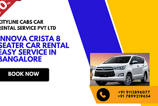 Innova Crista 8 seater Car Rental Easy Service in Bangalore