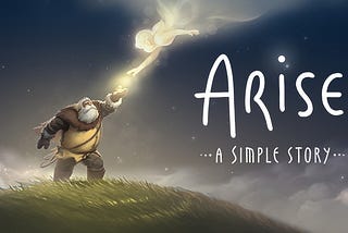 Arise: A Simple Story