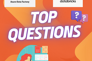 Interview Questions on Azure Data Factory and Databricks