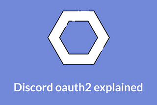 Using discord oauth2. A simple guide and an example nodeJS app