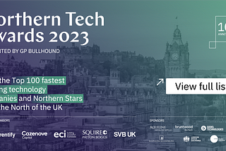 Meet the top 100 fastest-growing technology companies and Northern Stars from the North of the UK.