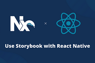 Use Storybook with Nx React Native