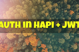 Auth in Hapi with JWT
