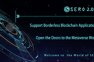 SERO 2.0-Easter Metaverse Will Launch Soon