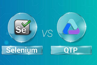 QTP vs Selenium — Battle Between The Automation Testing Giants