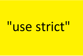 Javascript : “use strict”